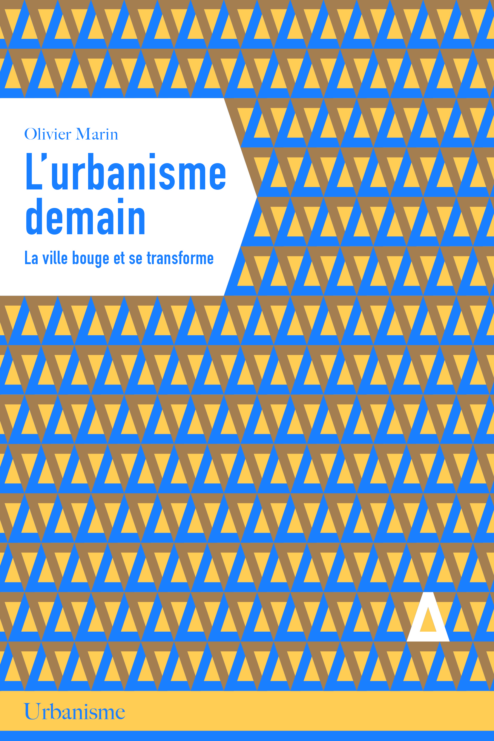 L'urbanisme demain - Olivier Marin - APOGEE