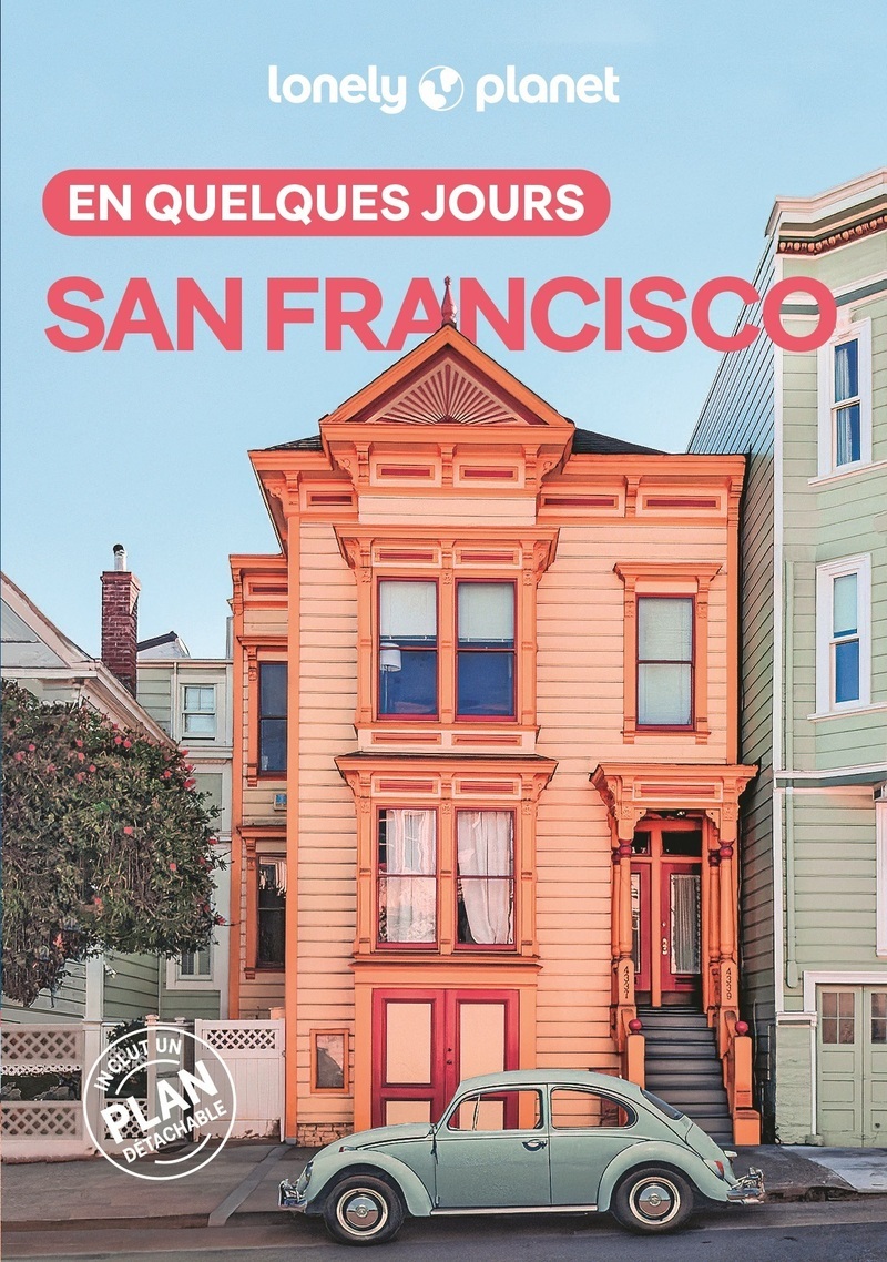 San Francisco En quelques jours 7ed -  Lonely Planet - LONELY PLANET