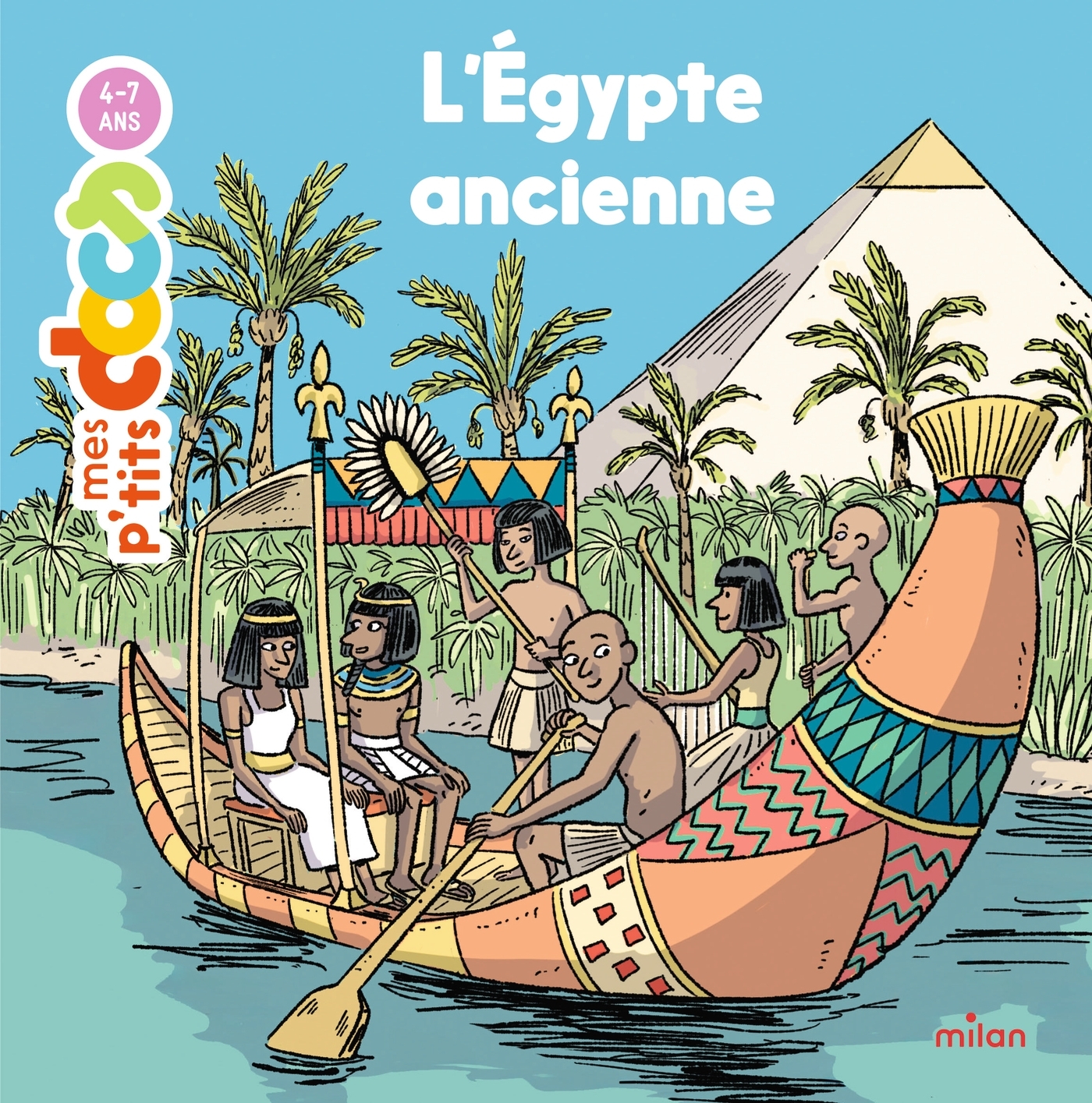 L'Égypte ancienne - Stéphanie Ledu - MILAN