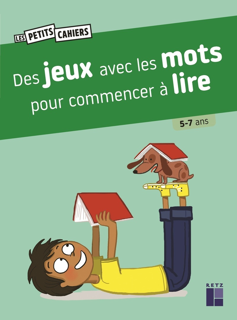 Des jeux avec les mots pour commencer à lire - 5/7 ans - Jean-Luc Caron, Magdalena Guirao-Jullien - RETZ
