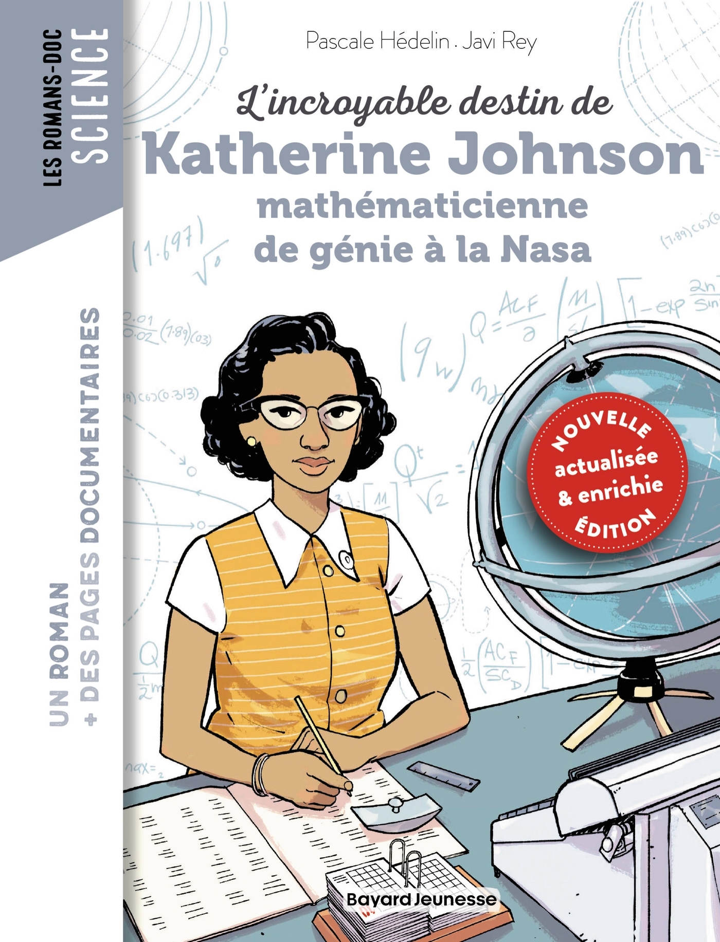 L'incroyable destin de Katherine Johnson, mathématicienne de génie à la NASA - Pascale Hédelin - BAYARD JEUNESSE