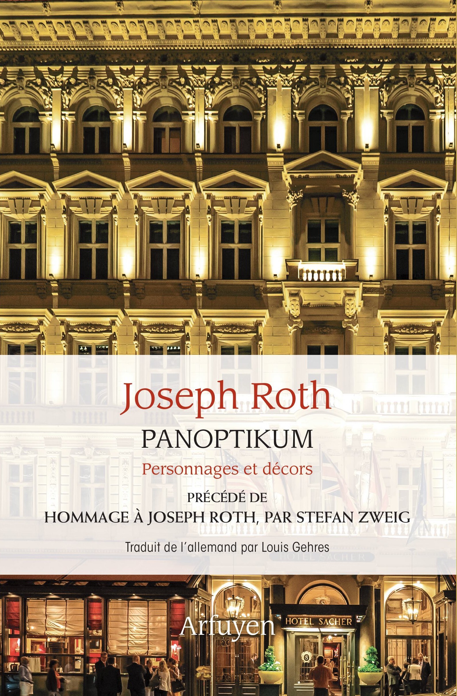 Panoptikum - Joseph Roth, Stefan Zweig - ARFUYEN