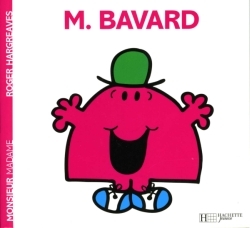 Monsieur Bavard - Roger Hargreaves - HACHETTE JEUN.