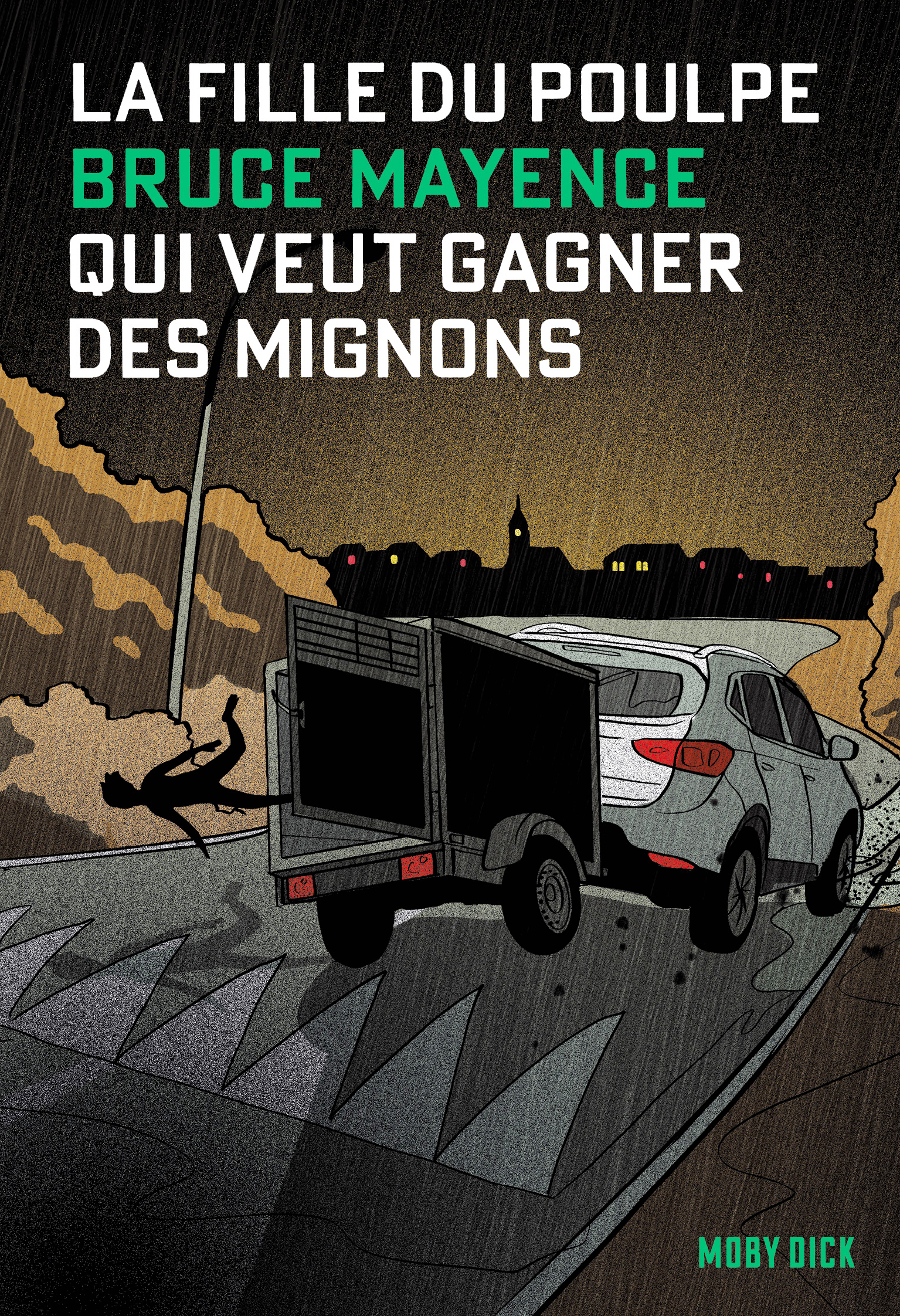 La Fille du Poulpe Tome 14 : Qui veut gagner des mignons - Bruce Mayence - MOBY DICK