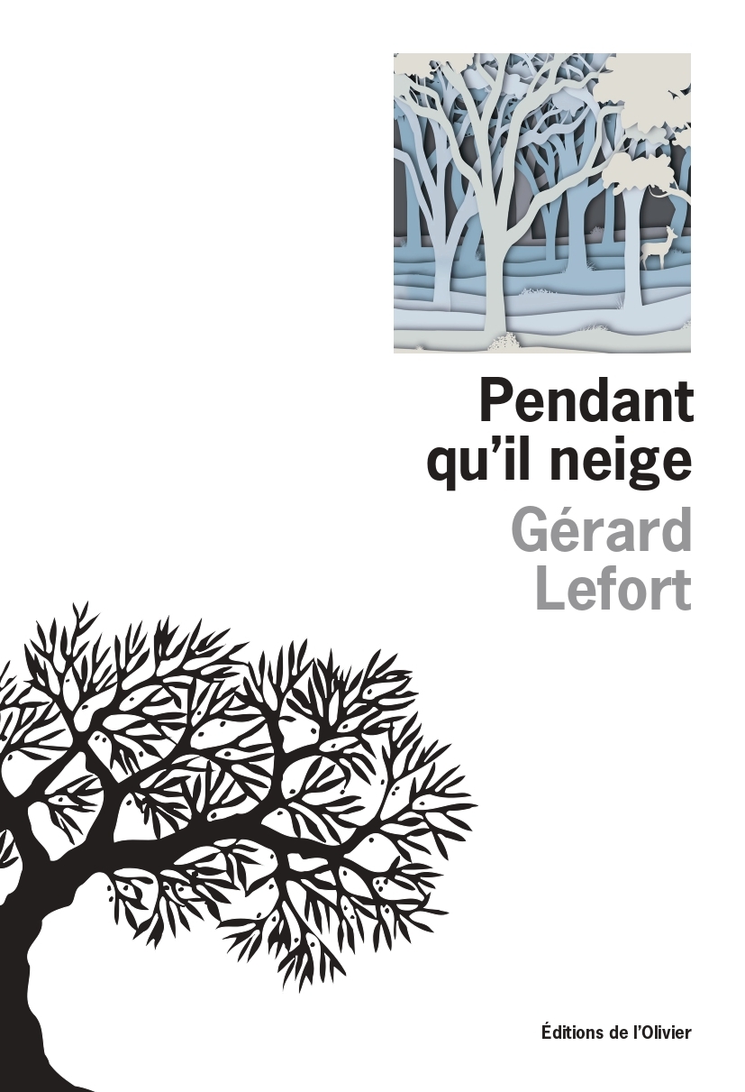 Pendant qu'il neige - Gérard Lefort - OLIVIER