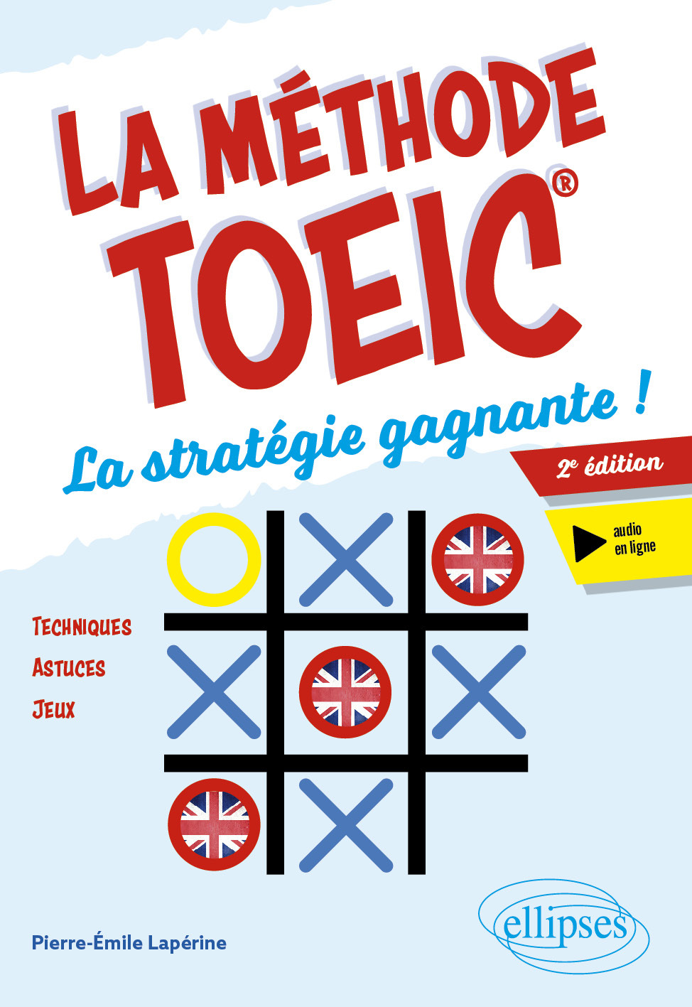 La méthode TOEIC - Pierre-Emile Lapérine - ELLIPSES