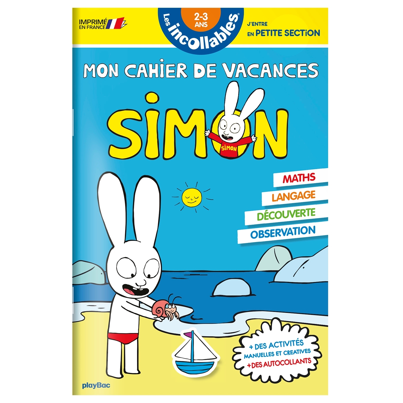 Cahier de vacances 2026 Simon - Les incollables - Toute Petite Section à Petite Section - 2/3 ans -  Play Bac Éditions - PLAY BAC