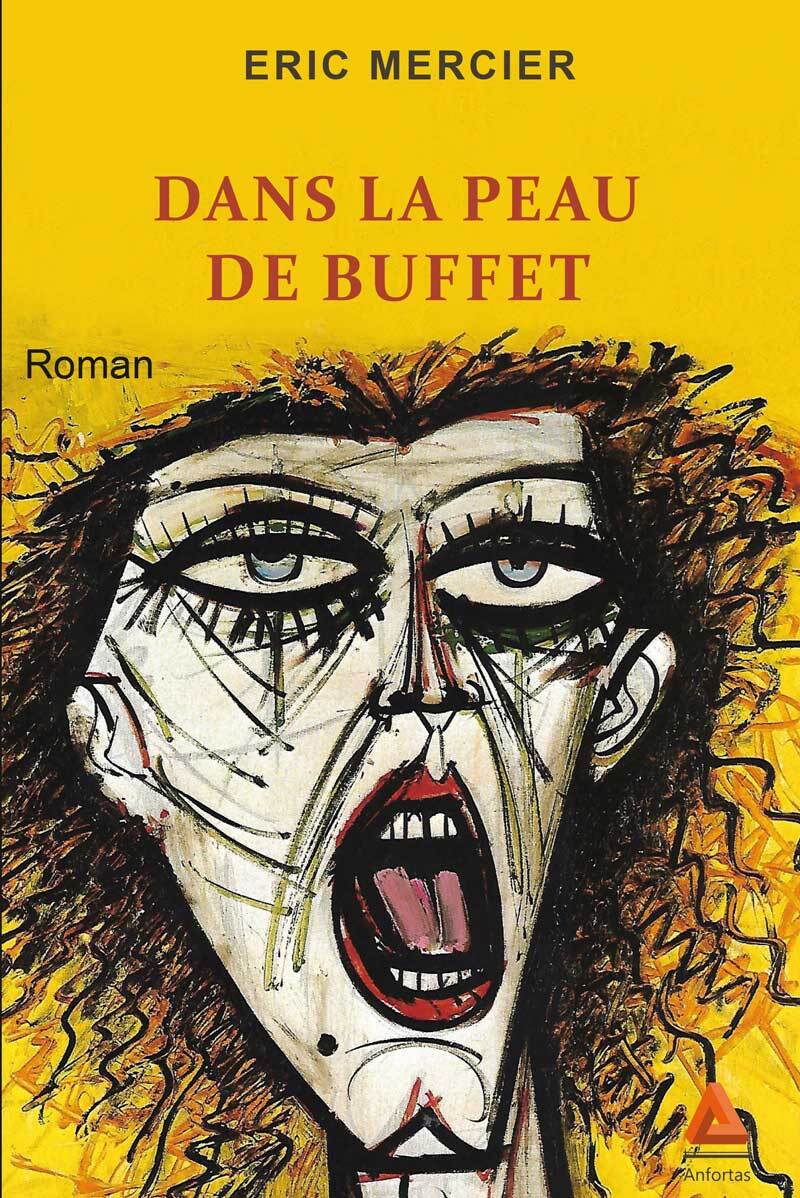 Dans la peau de Buffet - Éric Mercier - ANFORTAS