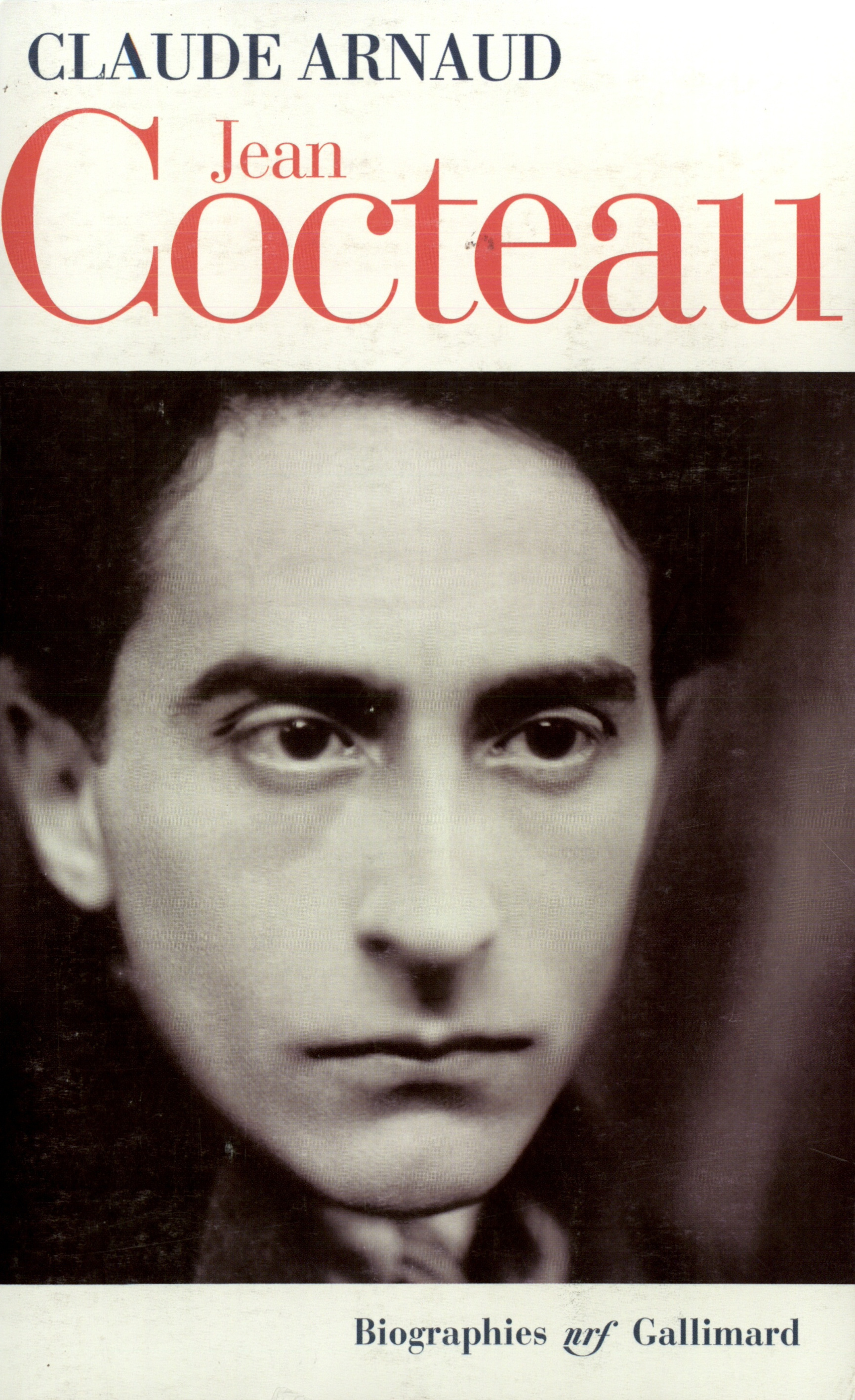 Jean Cocteau - Claude Arnaud (1955 - ...) - GALLIMARD