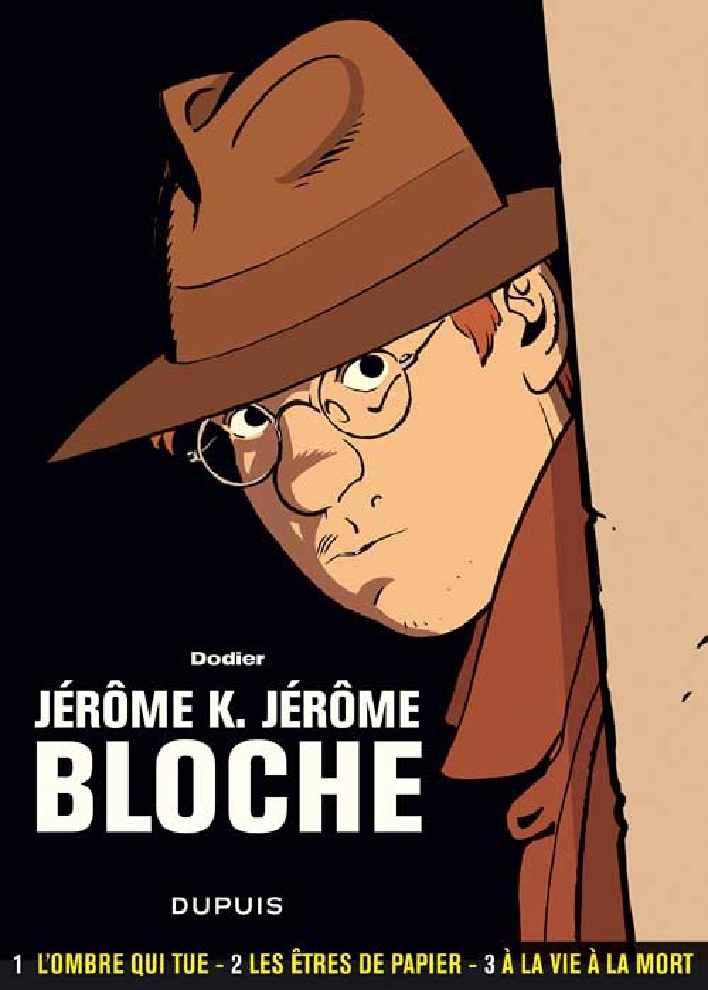 Jérôme K. Jérôme Bloche - L'intégrale - Tome 1 - Jérôme K. Jérôme Bloche - L'intégrale - tome 1 -  Dodier,  Le Tendre Serge,  Makyo - DUPUIS