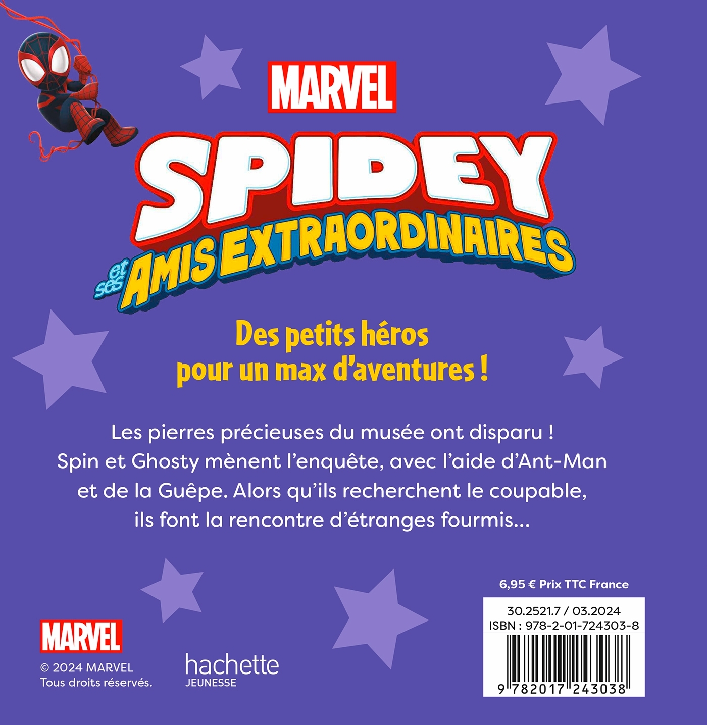 SPIDEY ET SES AMIS EXTRAORDINAIRES - Mission avec Ant-Man - MARVEL - XXX - DISNEY HACHETTE