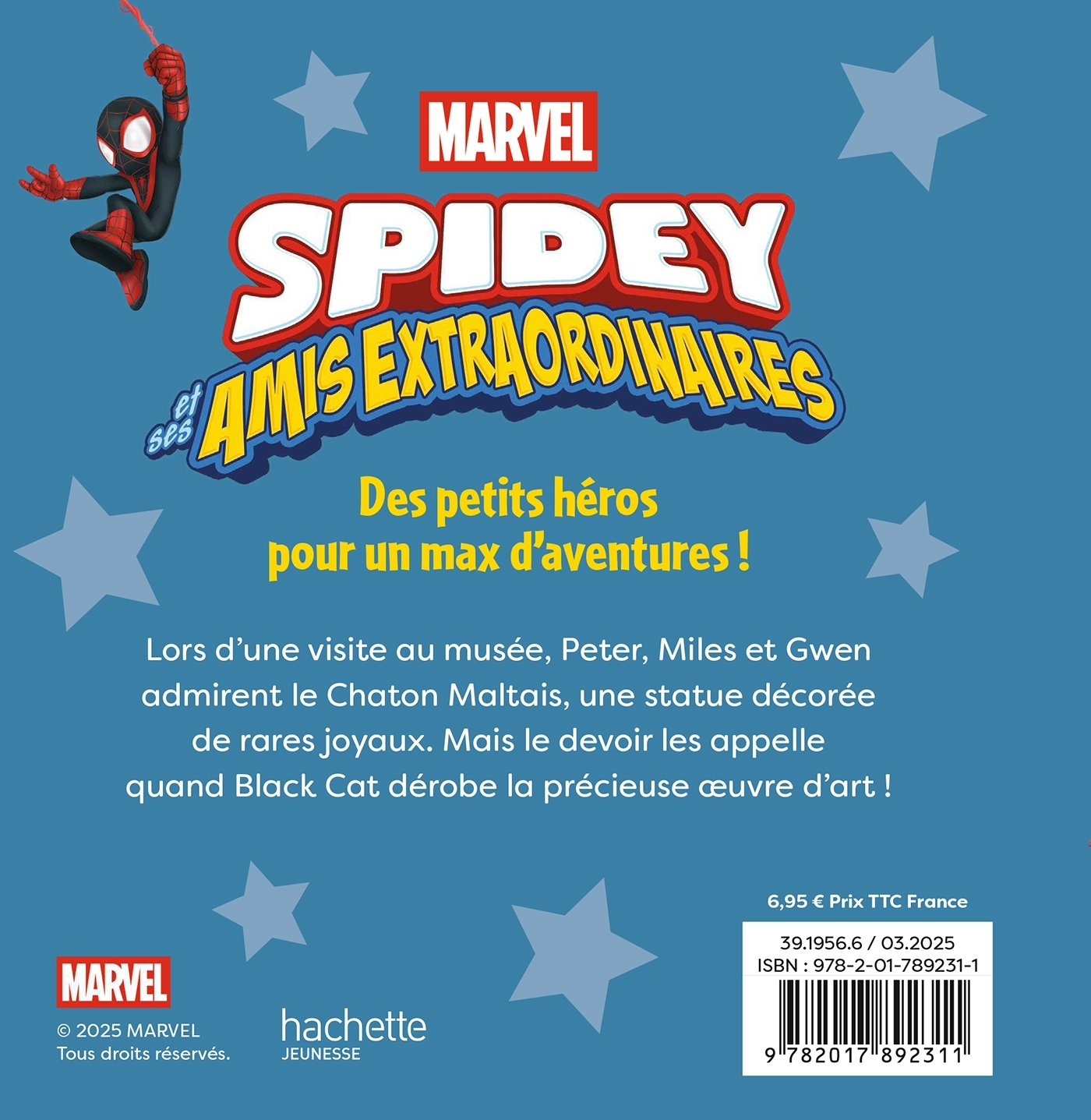 SPIDEY ET SES AMIS EXTRAORDINAIRES - Mission contre Black Cat - MARVEL -  - DISNEY HACHETTE