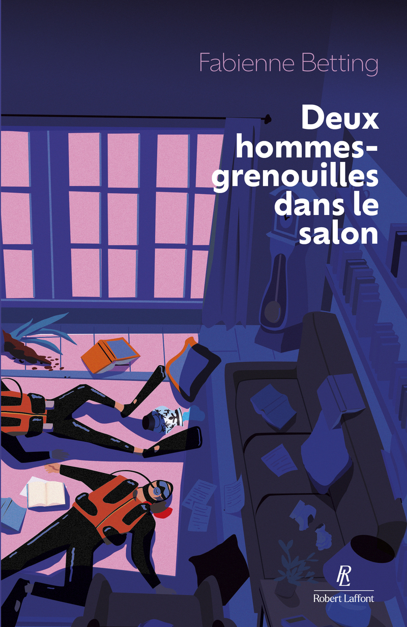 Deux hommes grenouilles dans le salon - Fabienne Betting - ROBERT LAFFONT