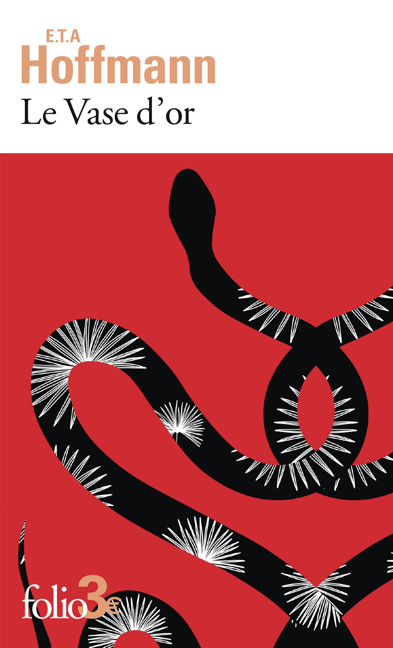 Le Vase d'or -  E.T.A. HOFFMANN, E.T.A. HOFFMANN - FOLIO