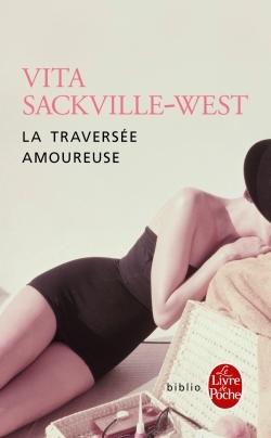 La Traversée amoureuse - Vita Sackville-West - LGF