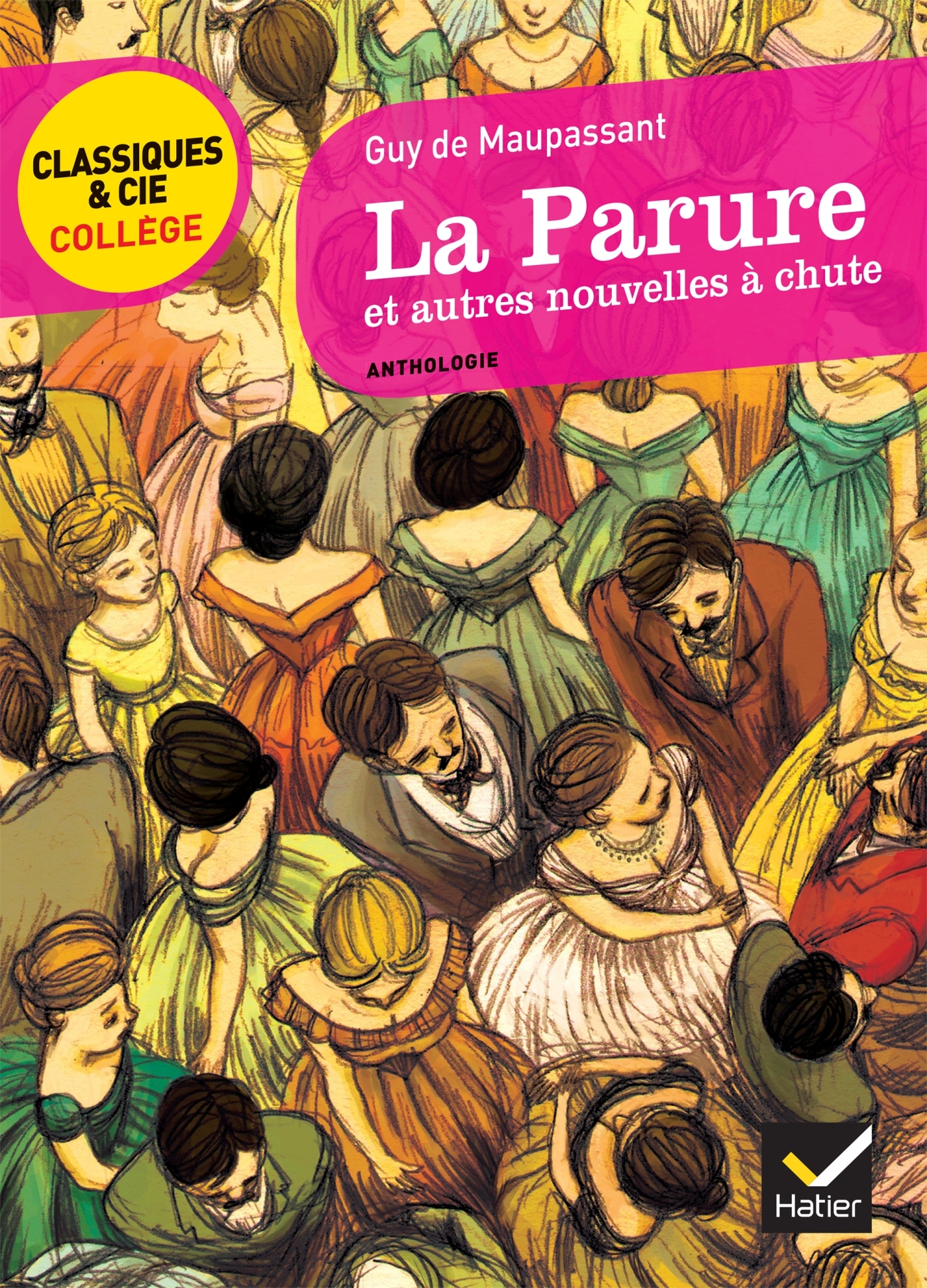 La Parure et autres nouvelles à chute (Maupassant) - Guy Maupassant, Aubert Drolent, Bertrand Louët - HATIER