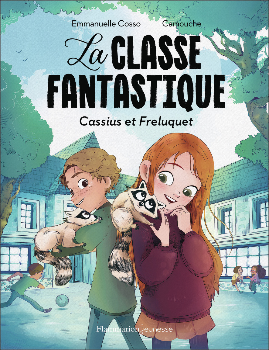 La Classe fantastique - . Camouche, Emma Cosso, Emmanuelle Cosso - FLAM JEUNESSE