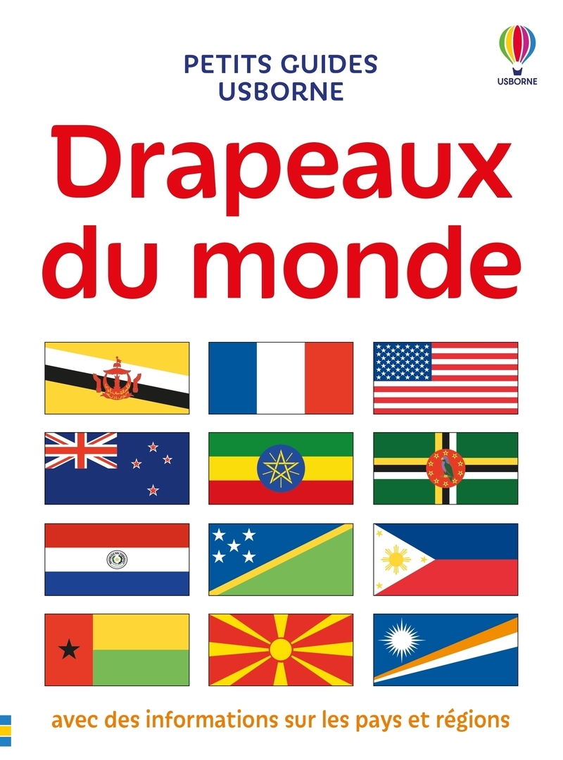 Drapeaux du monde - Petits guides Usborne - dès 7 ans - Phil Clarke - USBORNE