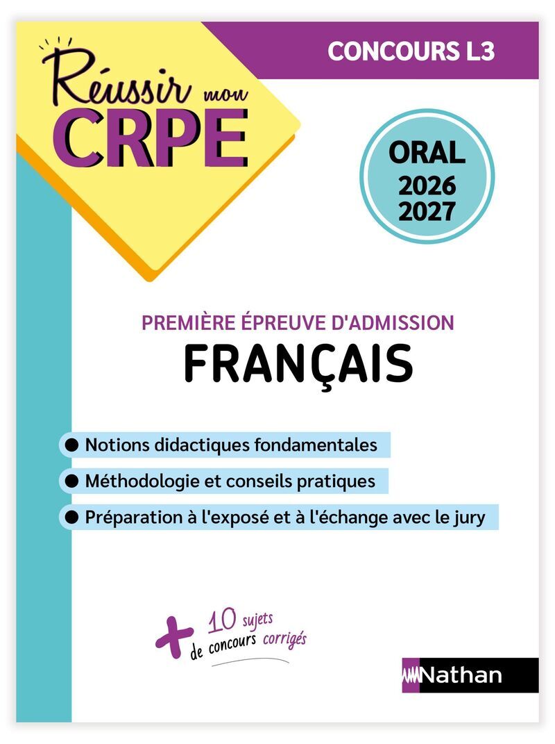 Réussir mon CRPE Français Admission concours L3 oral 2026-2027 - Anne-Rozenn Morel, Sylvie Méric-Pons - NATHAN