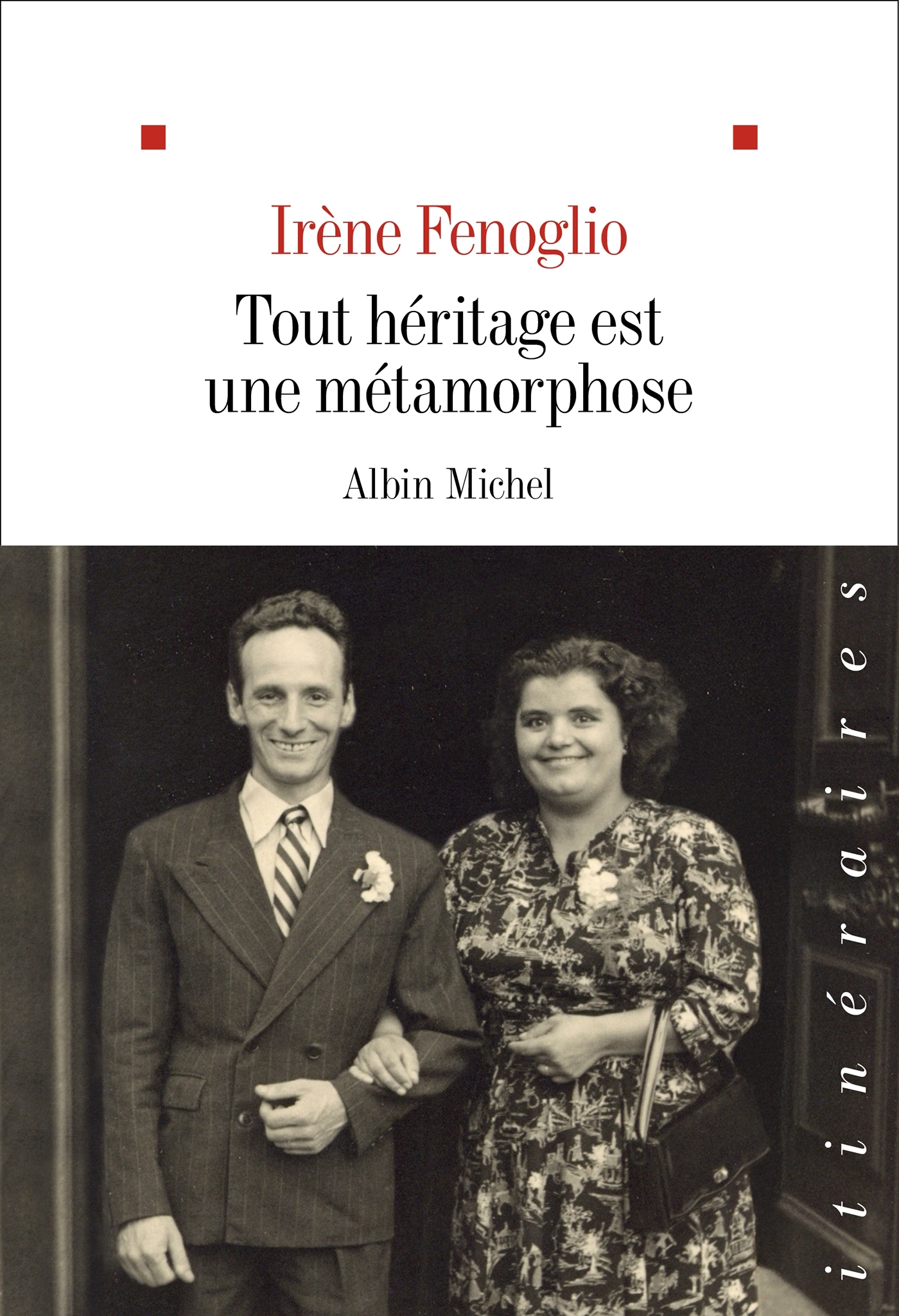 Tout héritage est une métamorphose - Irène Fenoglio - ALBIN MICHEL