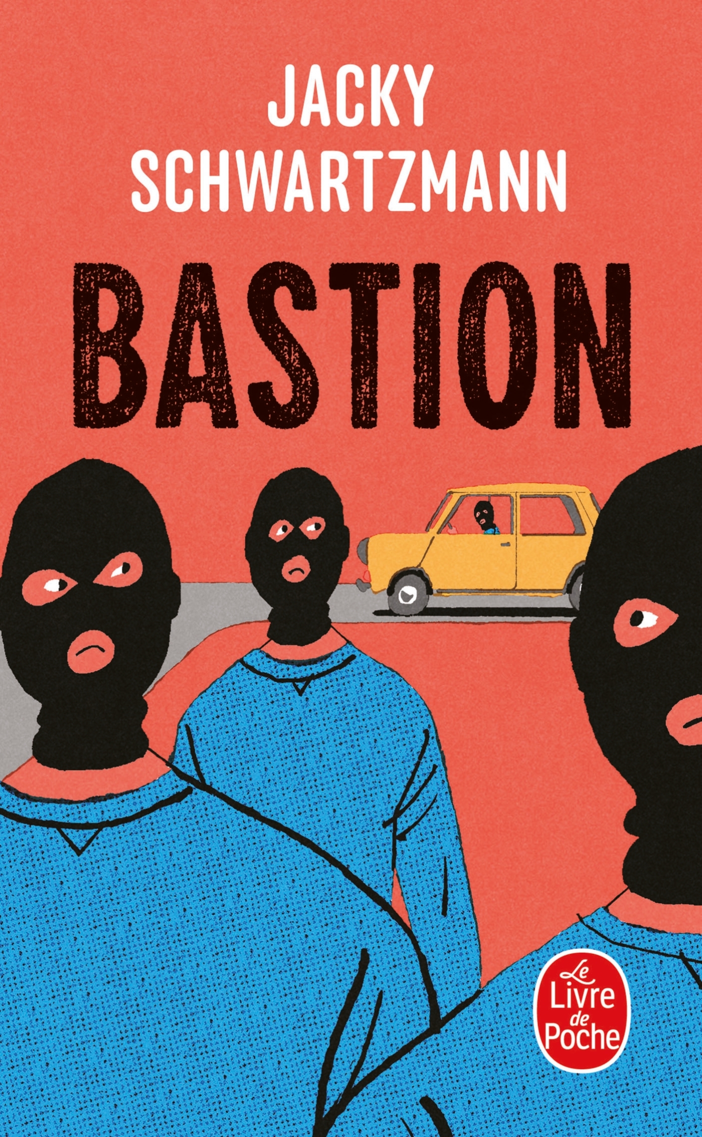 Bastion - Jacky Schwartzmann - LGF