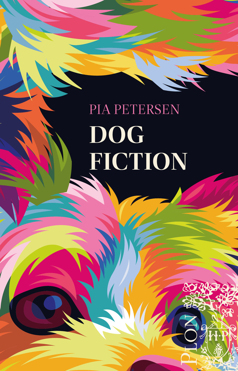 Dog Fiction - Pia Petersen - PLON
