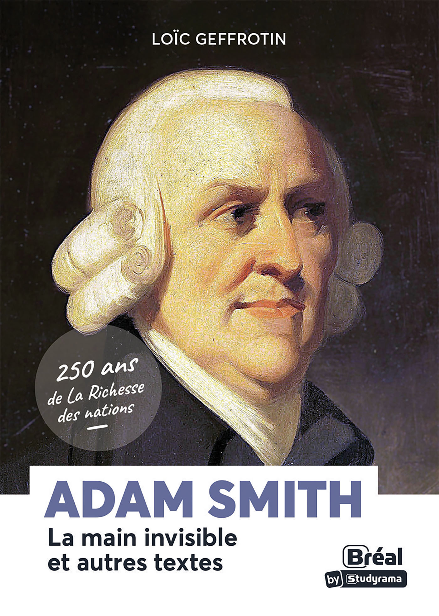 Adam Smith, La main invisible et autres textes - Loïc Geffrotin - BREAL