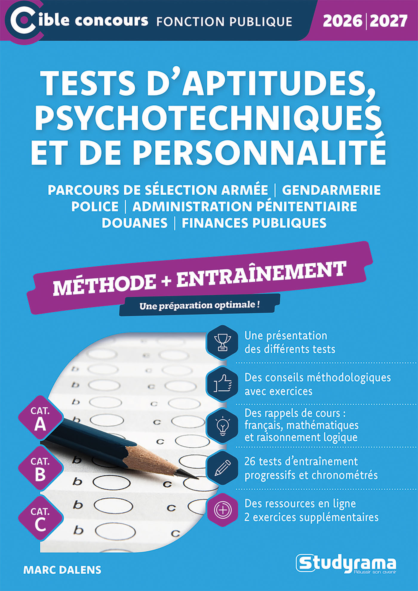 Tests d’aptitudes, psychotechniques et de personnalité – Méthode + Entraînement - Marc Dalens - STUDYRAMA