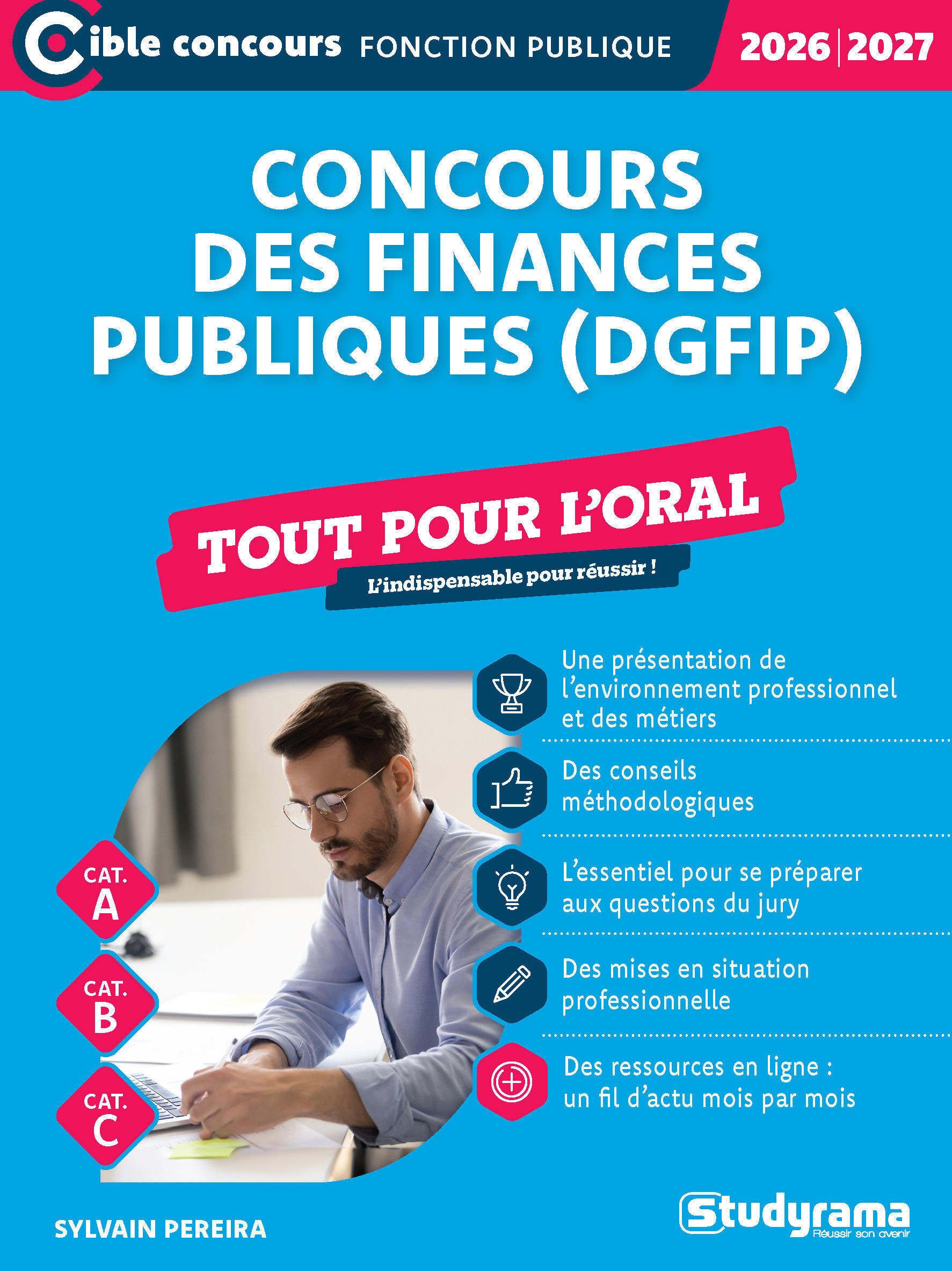 Concours des finances publiques (DGFiP) –?Tout pour l’oral (Édition 2026-2027) - Sylvain Pereira - STUDYRAMA