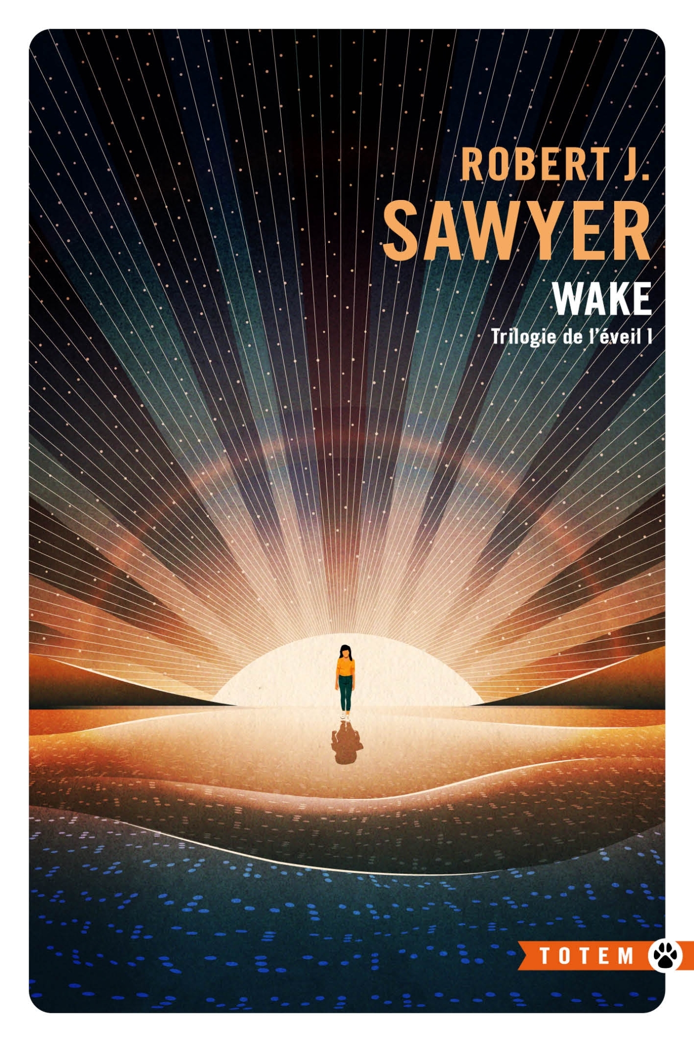 Trilogie de l'éveil I : wake - Robert J. Sawyer - GALLMEISTER