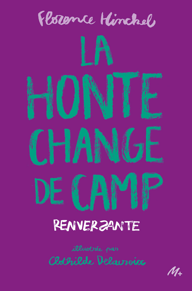 La honte change de camp -  Hinckel Florence, Florence Hinckel - EDL