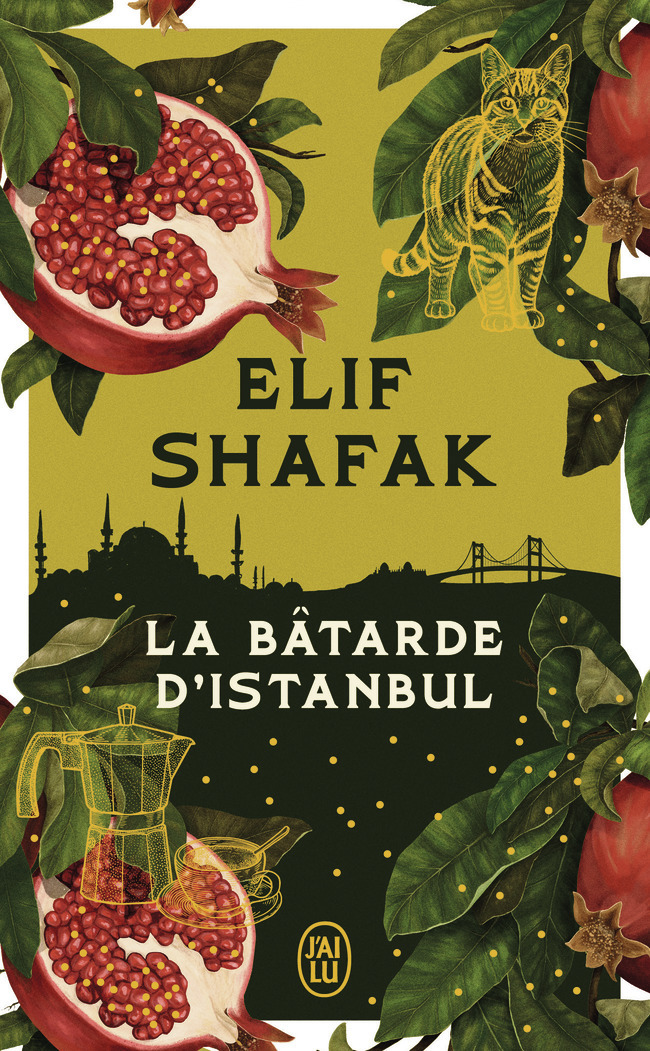 La bâtarde d'Istanbul - Elif Shafak - J'AI LU