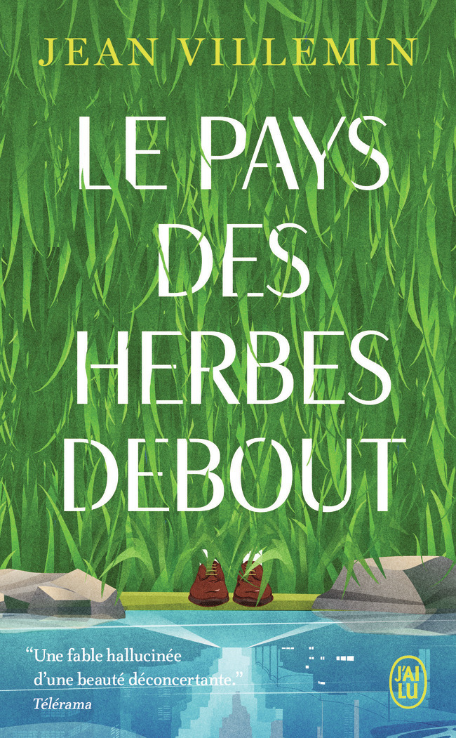 Le pays des herbes debout - Jean Villemin - J'AI LU