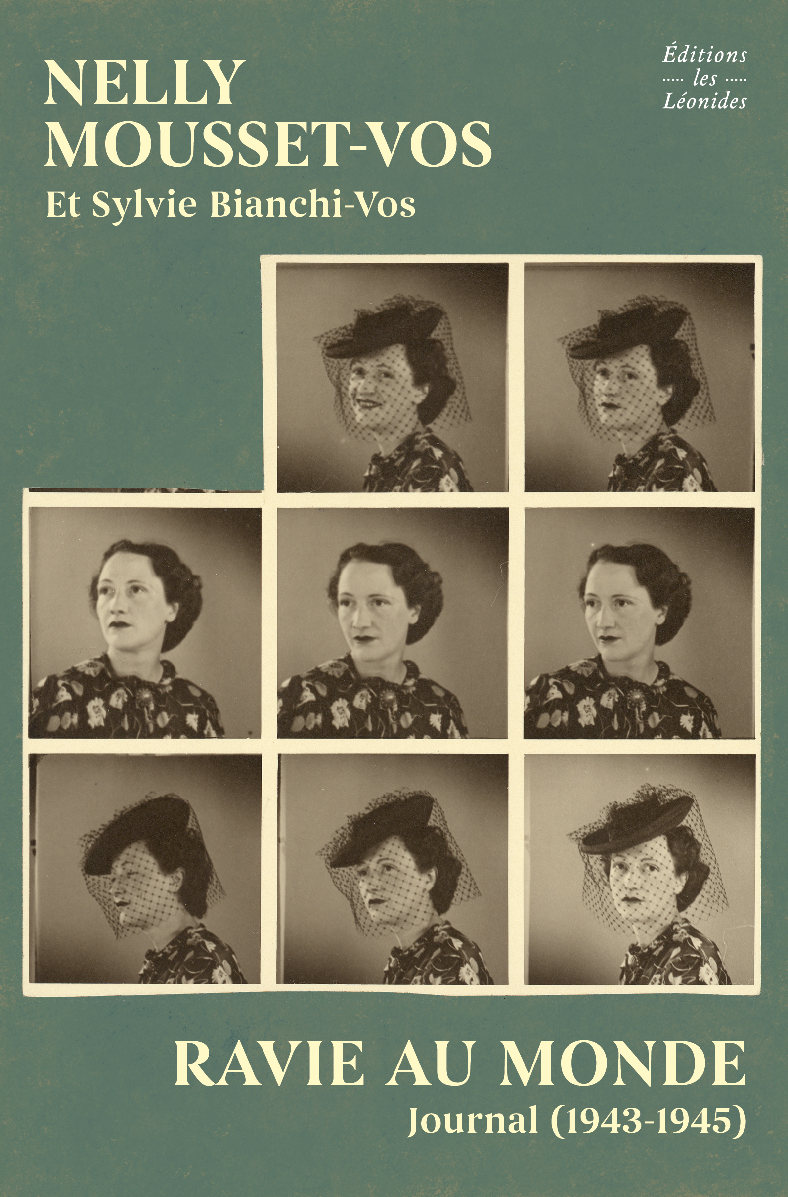 Ravie au monde : Journal (1943-1945) - Sylvie Bianchi, Nelly Mousset-Vos - LES LEONIDES