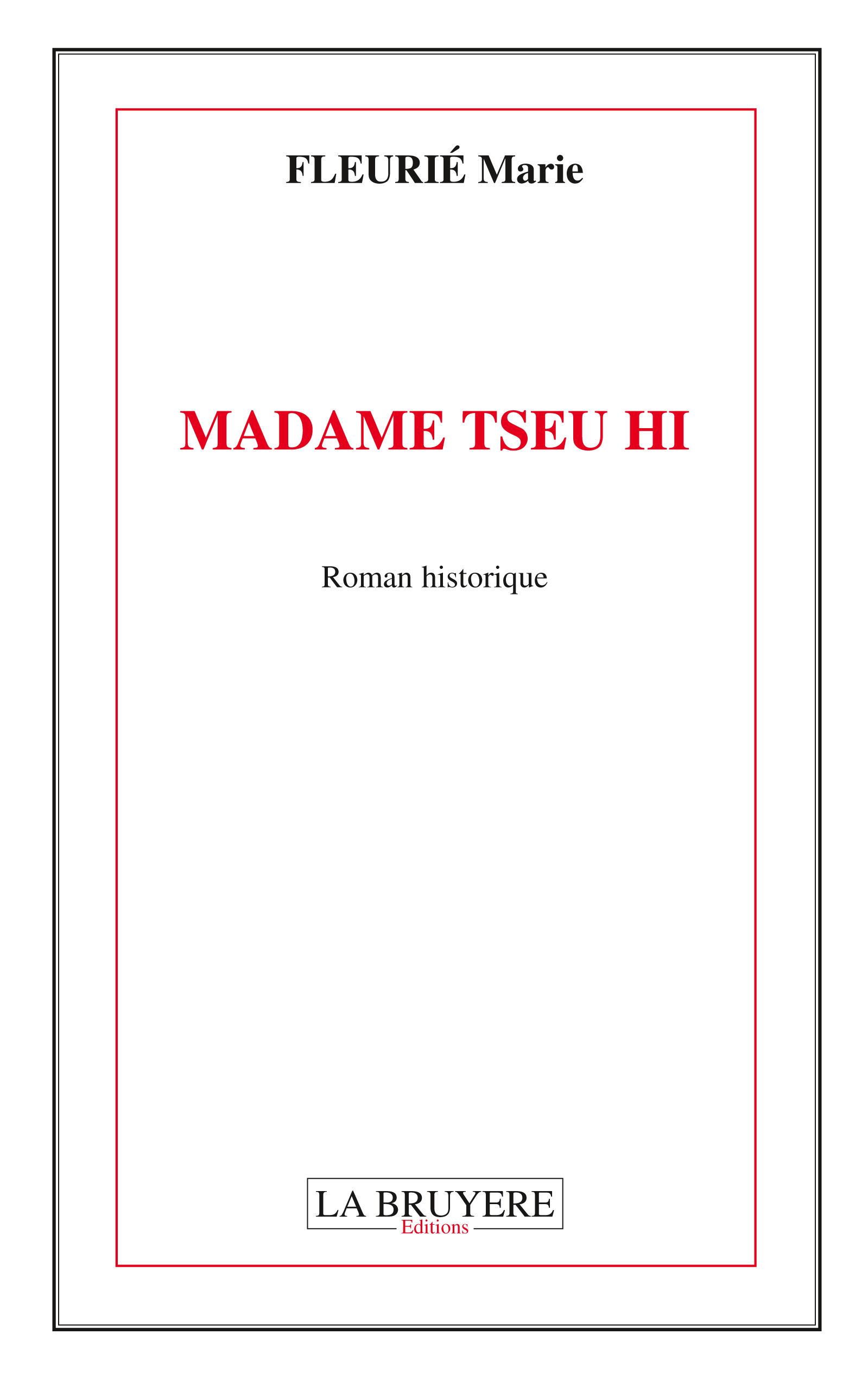 MADAME TSEU HI - FLEURIE Marie - LA BRUYERE