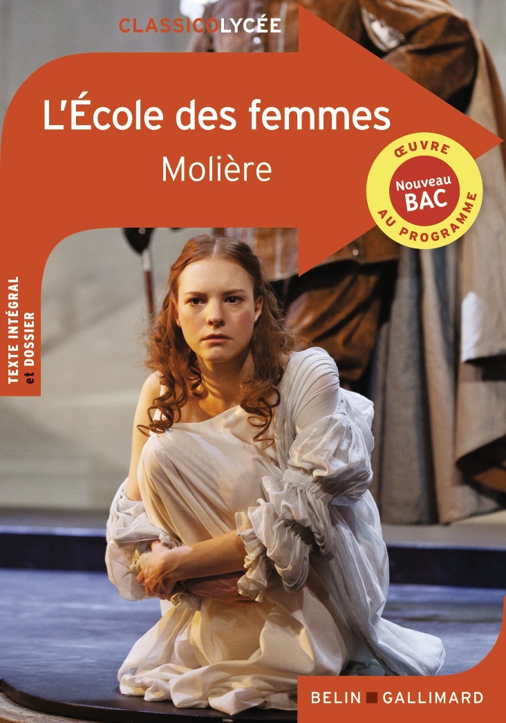 L'École des femmes -  Molière - BELIN GALLIMARD