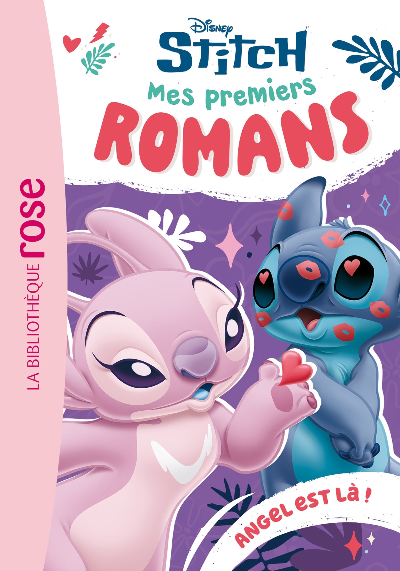Mes premiers romans Stitch, Tome 05 - Angel est là ! -  Disney - HACHETTE JEUN.