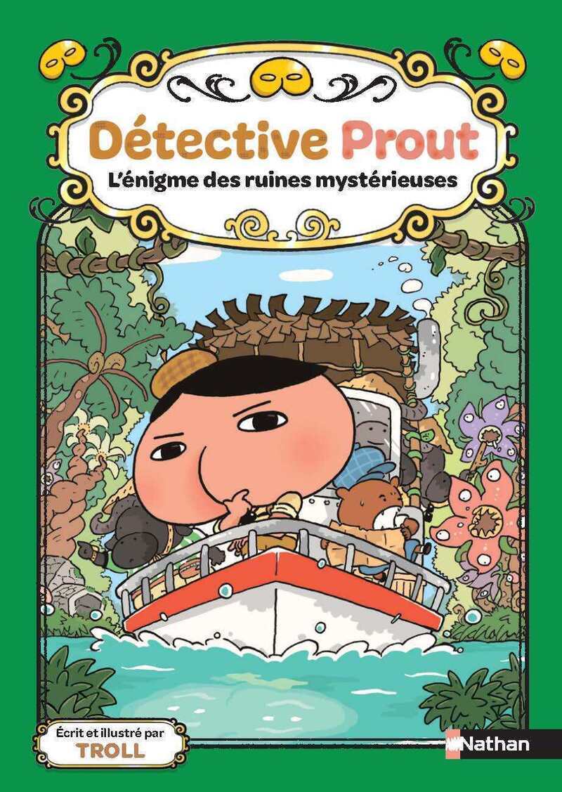 Détective Prout - Tome 5 L'énigme des ruines mystérieuses -  Troll - NATHAN
