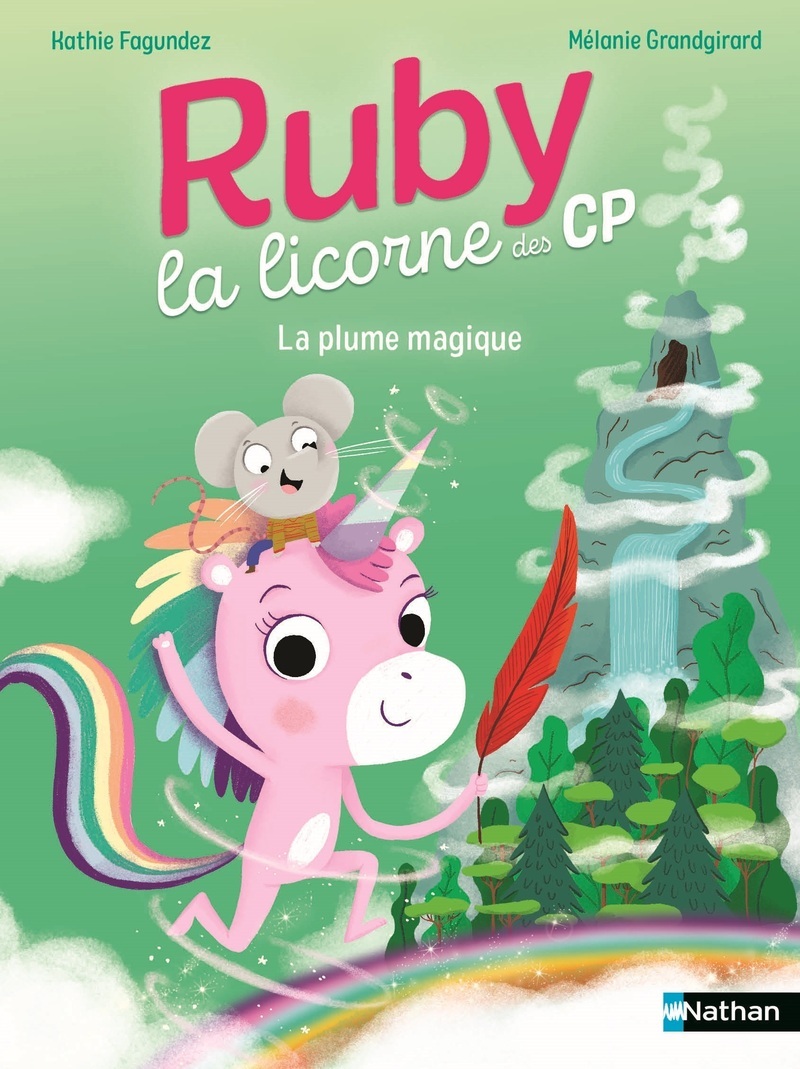 Ruby la licorne des CP - La plume magique - Kathie Fagundez - NATHAN