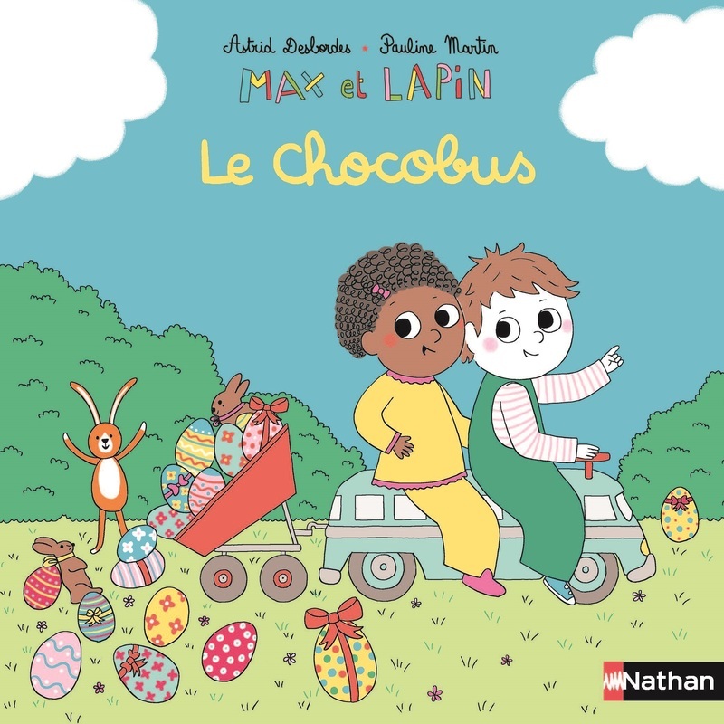 Max et lapin - Le Chocobus - Astrid Desbordes - NATHAN