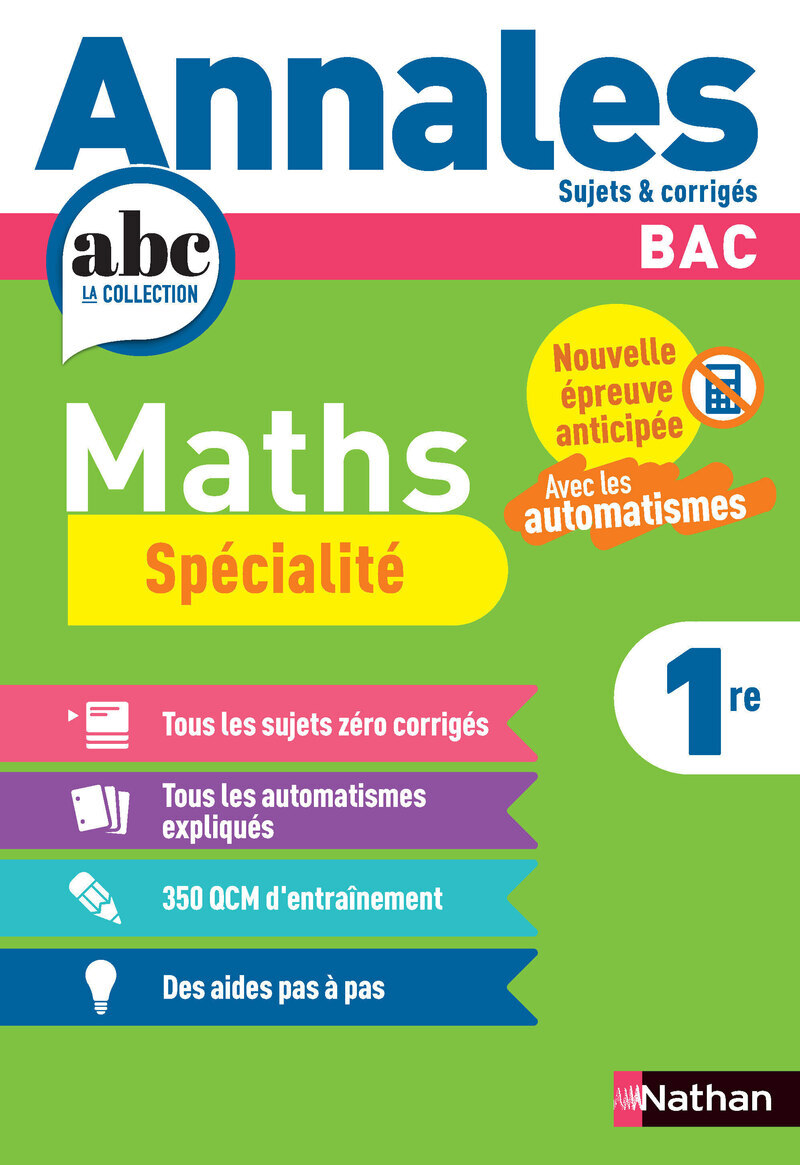 Annales Bac Maths 1re - Julien Besson, Isabelle Lericque, Luis Mateus, Joël Ternoy - NATHAN