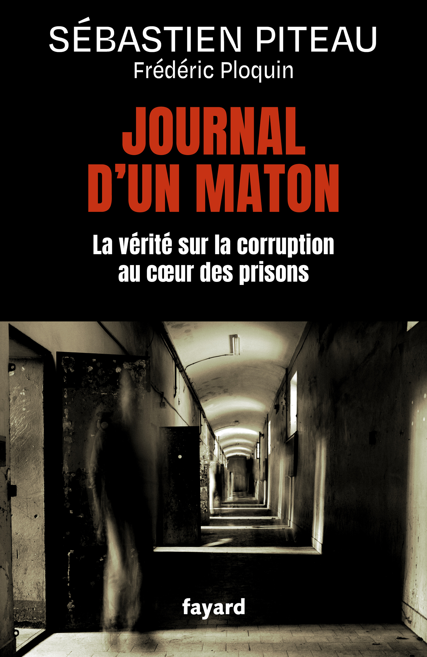 Journal d'un maton - Frédéric Ploquin, Sébastien Piteau - FAYARD