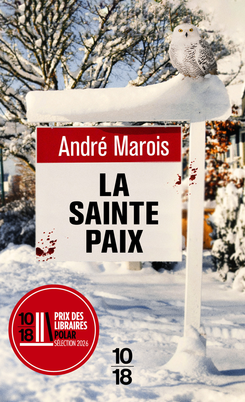 La sainte paix - André Marois - 10 X 18