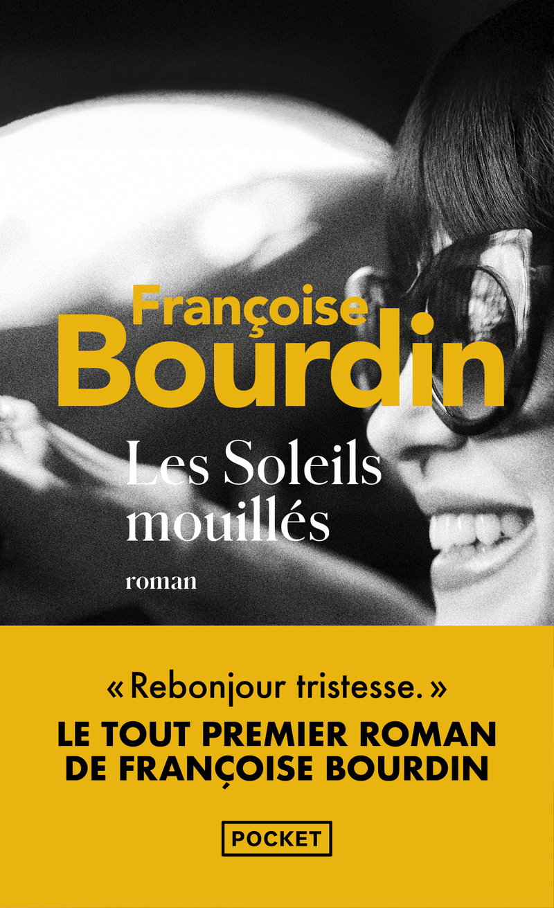 Les soleils mouillés - Françoise Bourdin - POCKET