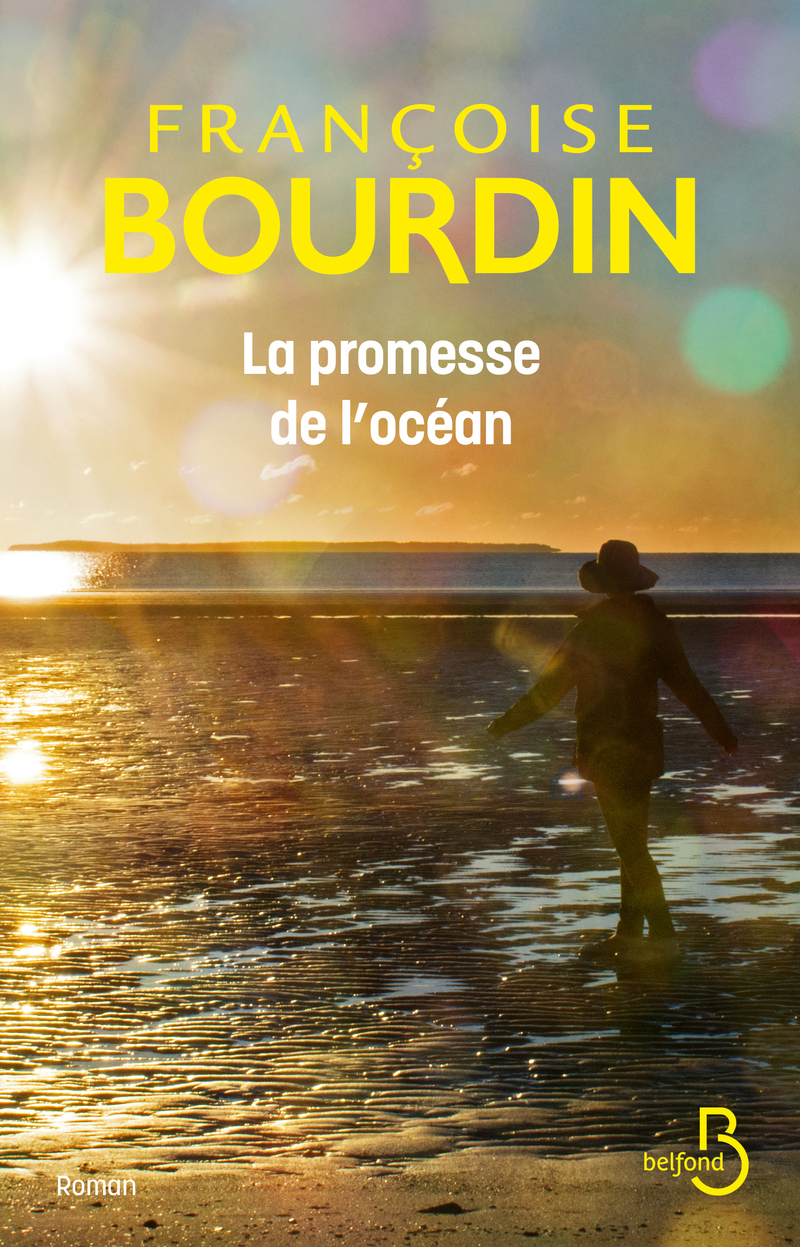 La Promesse de l'océan - Françoise Bourdin - BELFOND