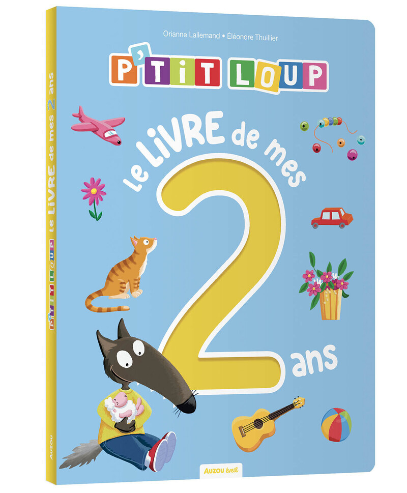 P'tit loup - Le livre de mes 2 ans - Orianne LALLEMAND - AUZOU