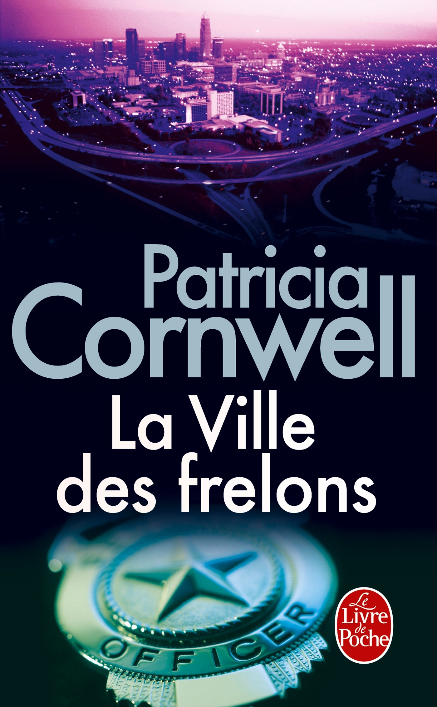 La ville des frelons - Patricia Cornwell - LGF