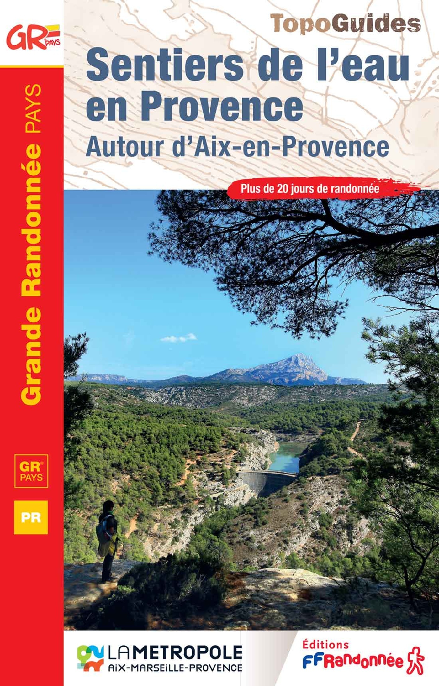 Sentiers de l'eau en Provence - ERICK ALEXANDERSON ROSAS,  ,  Collectif - FFRP