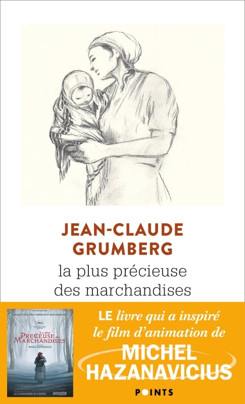 La Plus Précieuse des marchandises. Un conte - Jean-Claude Grumberg - POINTS