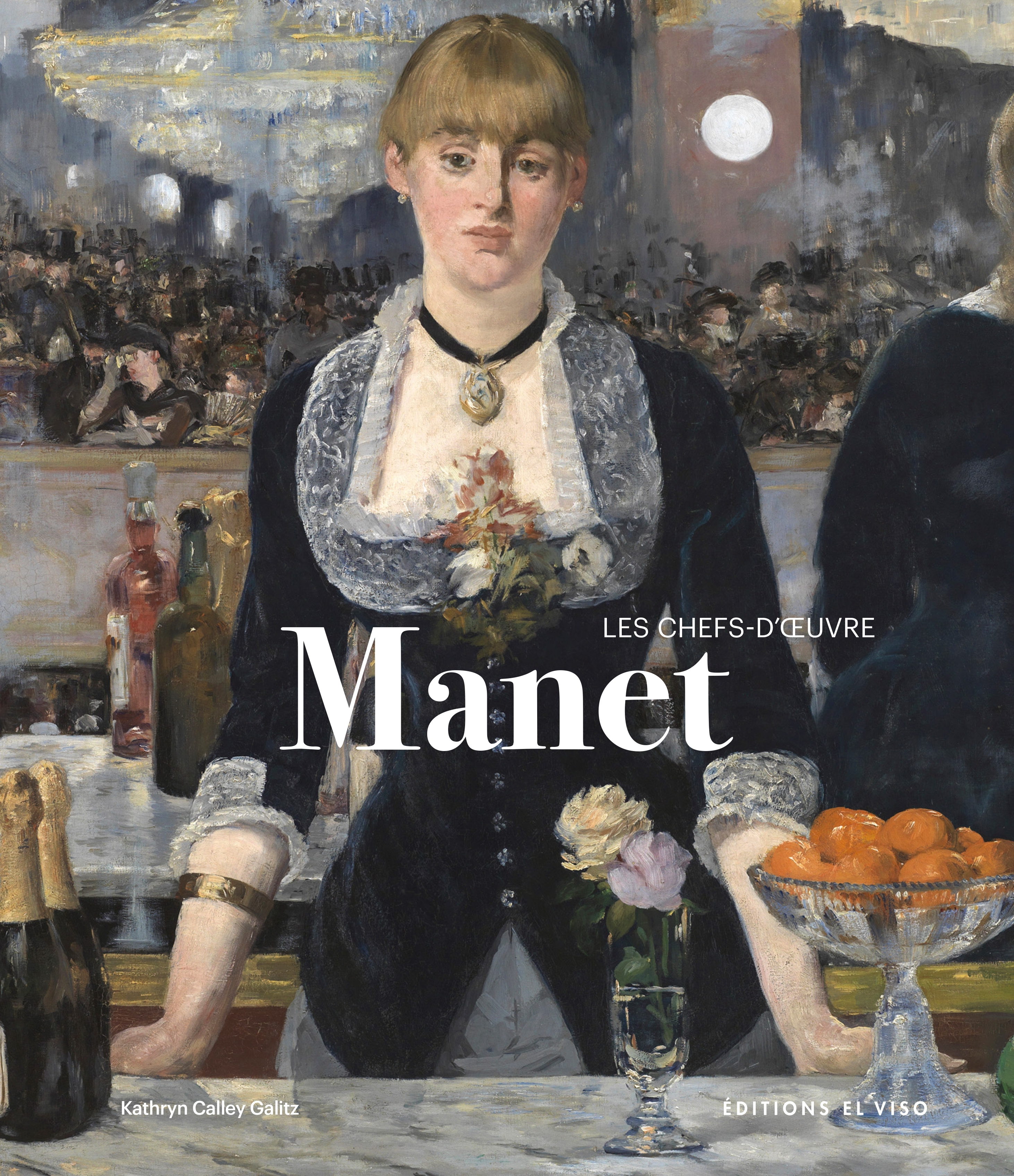 Édouard Manet - Les chefs-d'oeuvre - Annie Perez,  PEREZ ANNIE - EL VISO